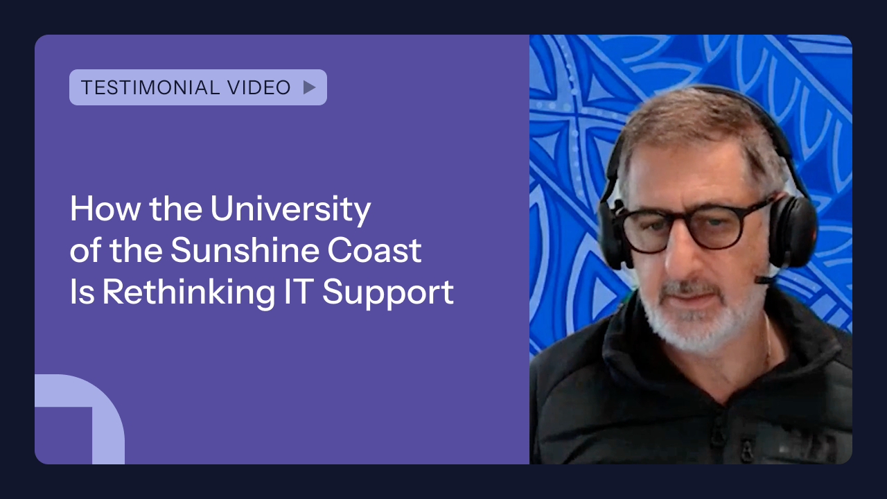 How the University of the Sunshine Coast Is Rethinking IT Support