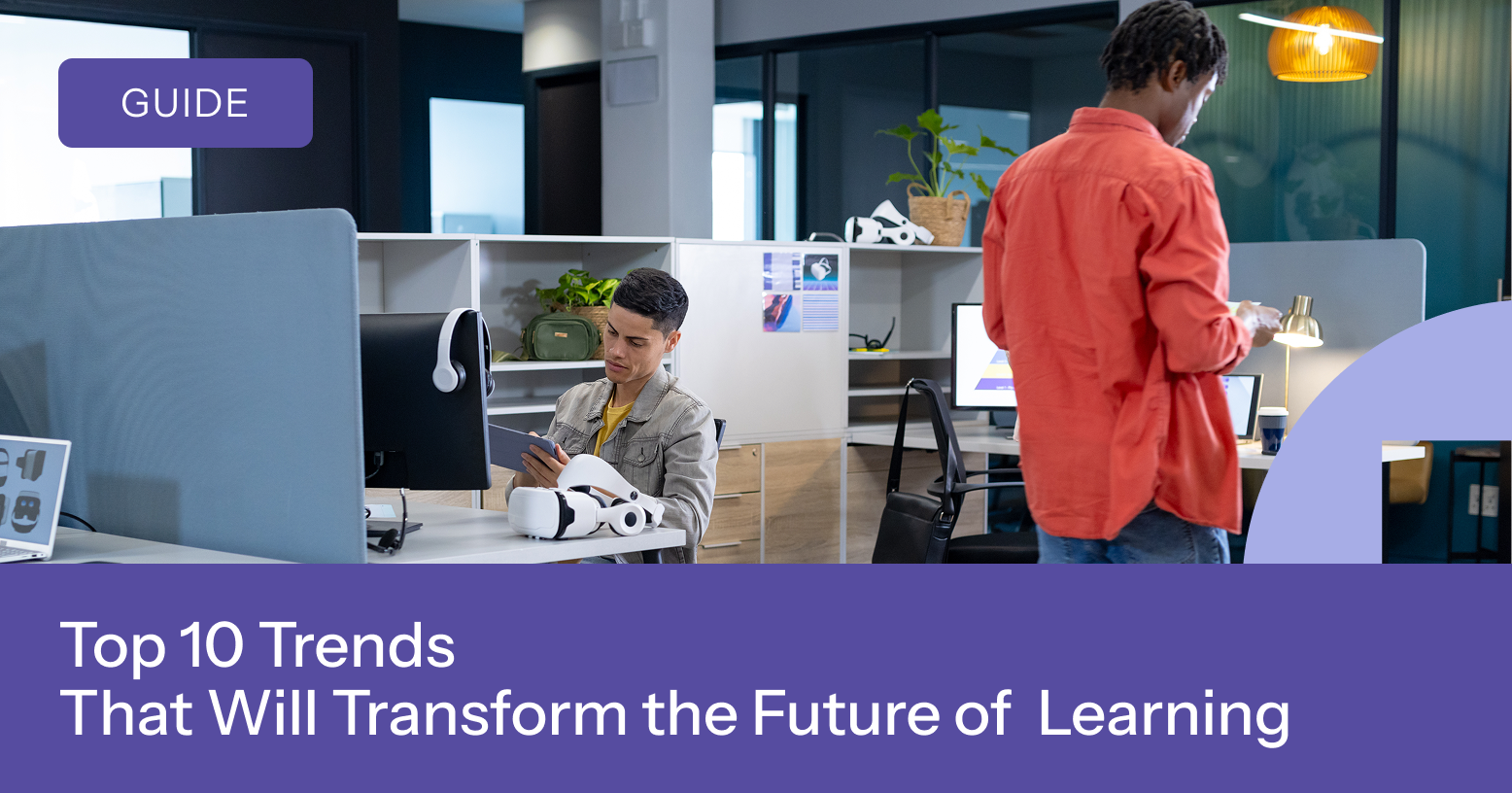 Future Trends in Education: 10 Changes That Will Transform Learning
