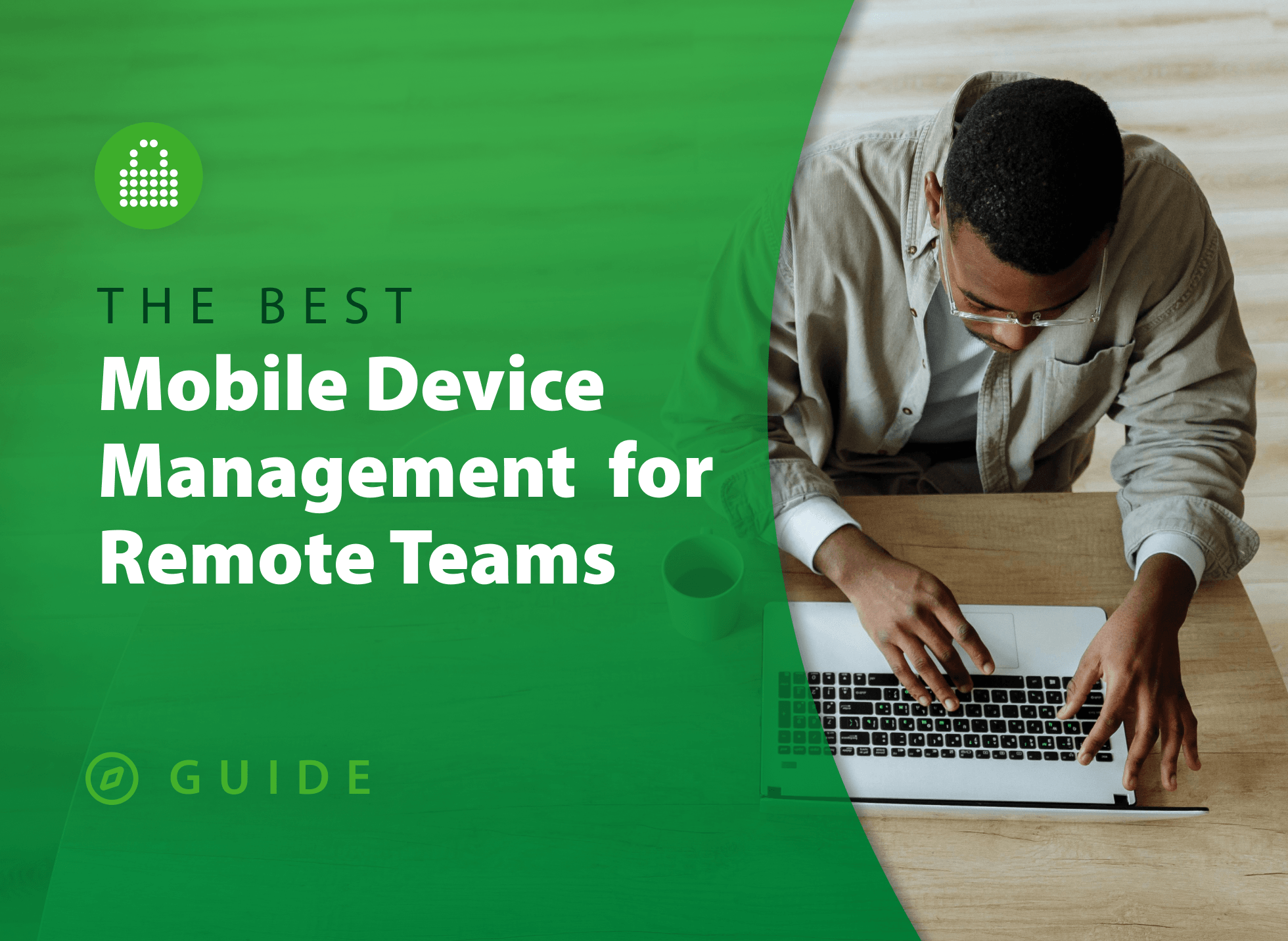 Best Mobile Device Management for Remote Teams in 2026