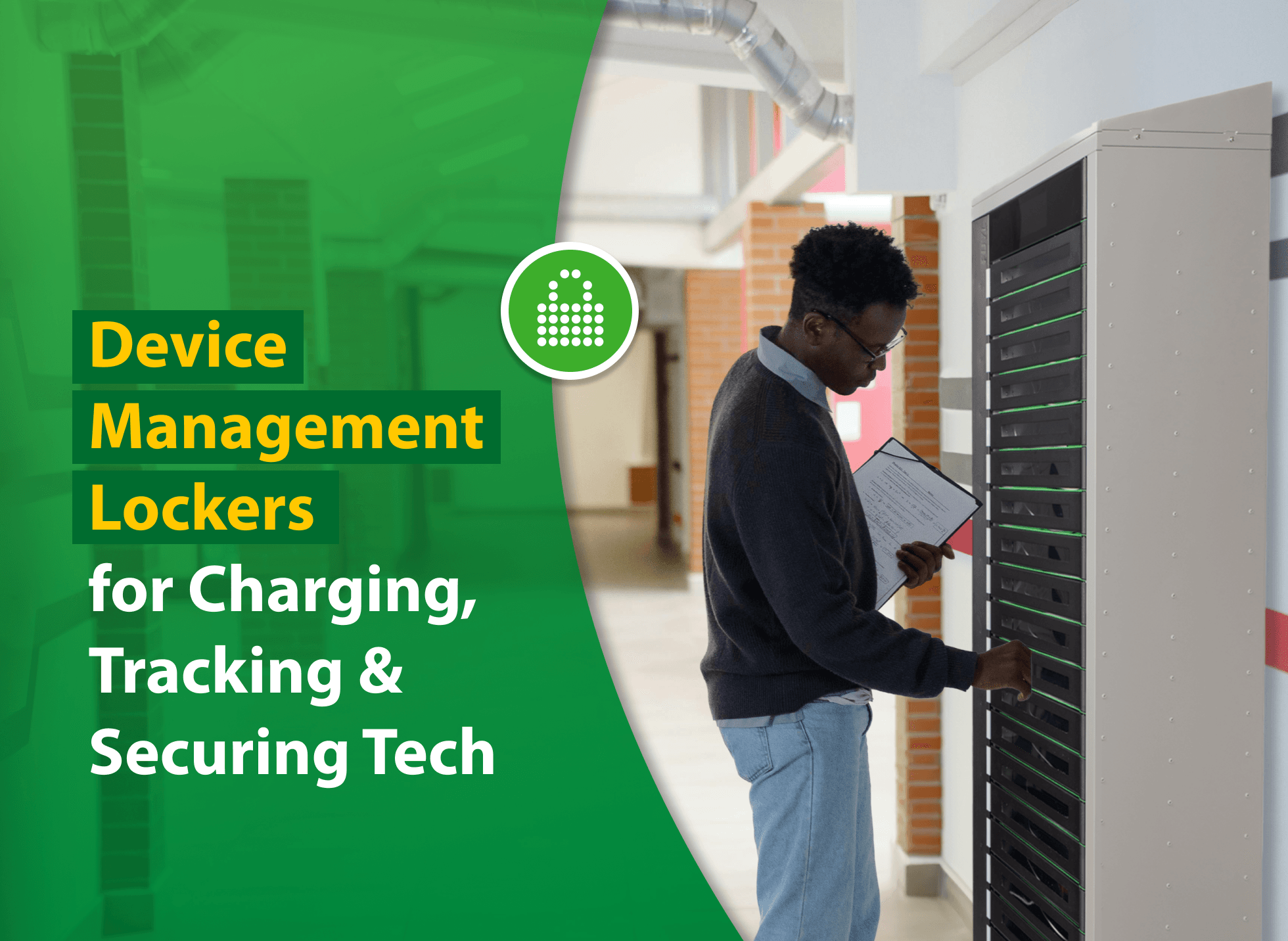 Device Management Lockers: A Smart Way to Charge, Track & Secure Tech